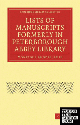 Lists of Manuscripts Formerly in Peterborough Abbey Library