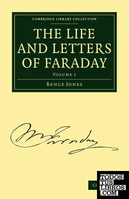 The Life and Letters of Faraday - Volume 1