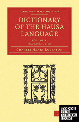 Dictionary of the Hausa Language - Volume 1