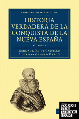 Historia Verdadera de la Conquista de la Nueva Espana, Volume 2