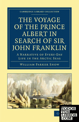 The Voyage of the Prince Albert in Search of Sir John Franklin