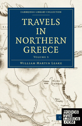 Travels in Northern Greece - Volume 3