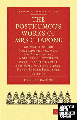 The Posthumous Works of Mrs Chapone - Volume             1