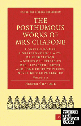 The Posthumous Works of Mrs Chapone - Volume             2