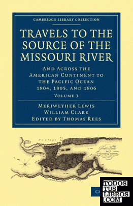 Travels to the Source of the Missouri River - Volume             3
