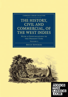 The History, Civil and Commercial, of the West Indies