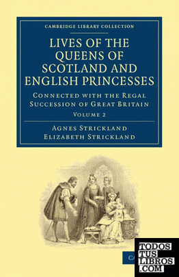 Lives of the Queens of Scotland and English Princesses - Volume 2