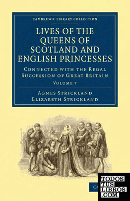 Lives of the Queens of Scotland and English Princesses - Volume 7