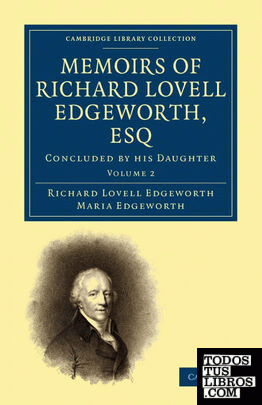 Memoirs of Richard Lovell Edgeworth, Esq - Volume 2