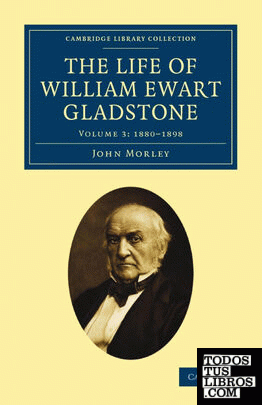 The Life of William Ewart Gladstone - Volume 3