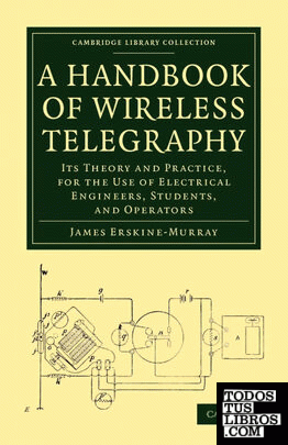 A Handbook of Wireless Telegraphy