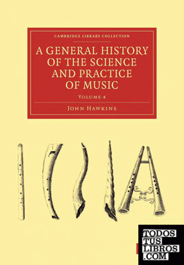 A General History of the Science and Practice of Music - Volume 4