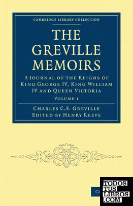 The Greville Memoirs - Volume 1