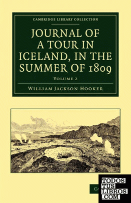 Journal of a Tour in Iceland, in the Summer of 1809