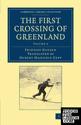 The First Crossing of Greenland - Volume 2