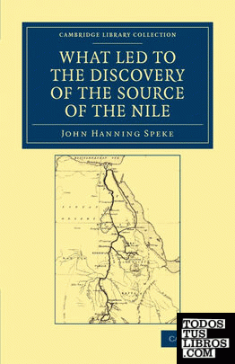 What Led to the Discovery of the Source of the             Nile