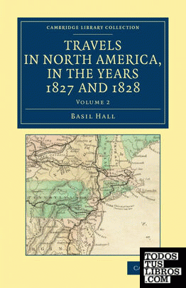 Travels in North America, in the Years 1827 and 1828 - Volume             2