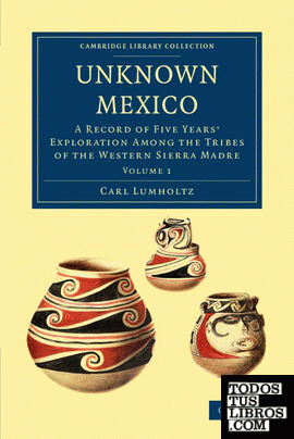 Unknown Mexico - Volume 1