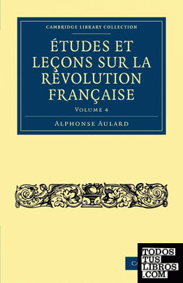Études et leçons sur la Révolution Française - Volume             4