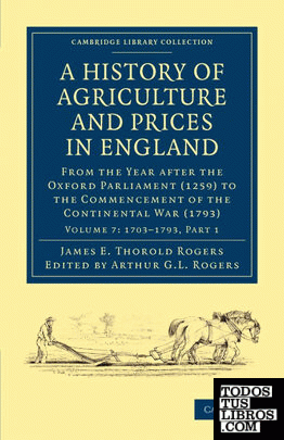 A History of Agriculture and Prices in England - Volume 7
