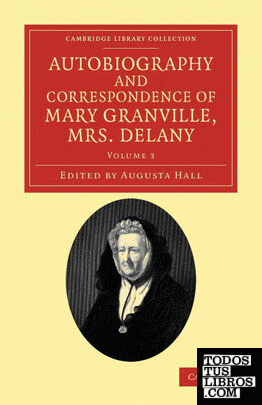 Autobiography and Correspondence of Mary Granville, Mrs Delany - Volume 3