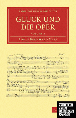 Gluck Und Die Oper - Volume 2