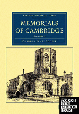 Memorials of Cambridge - Volume 3