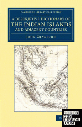 A Descriptive Dictionary of the Indian Islands and Adjacent Countries