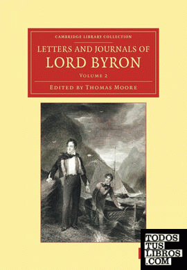 Letters and Journals of Lord Byron