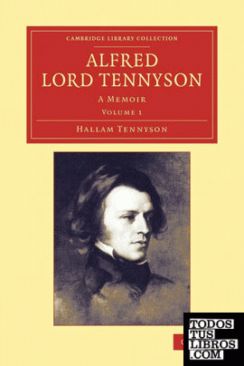 Alfred, Lord Tennyson - Volume 1
