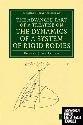 The Advanced Part of a Treatise on the Dynamics of a System of Rigid             Bodies