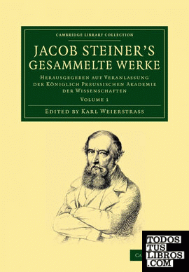 Jacob Steiner's Gesammelte Werke