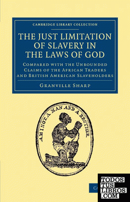 The Just Limitation of Slavery in the Laws of God