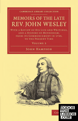 Memoirs of the Late REV. John Wesley, A.M.