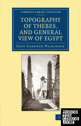 Topography of Thebes, and General View of Egypt