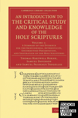 An  Introduction to the Critical Study and Knowledge of the Holy Scriptures