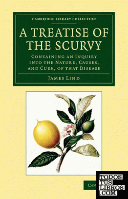A Treatise of the Scurvy, in Three Parts