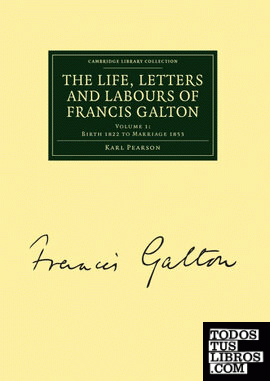 The Life, Letters and Labours of Francis Galton