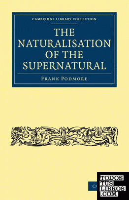 The Naturalisation of the Supernatural