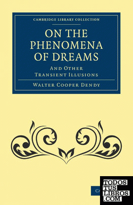 On the Phenomena of Dreams, and Other Transient             Illusions