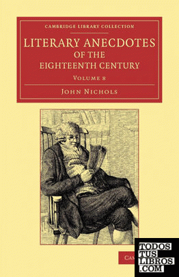 Literary Anecdotes of the Eighteenth Century