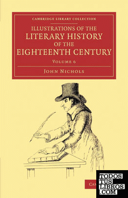 Illustrations of the Literary History of the Eighteenth Century -             Volume 6