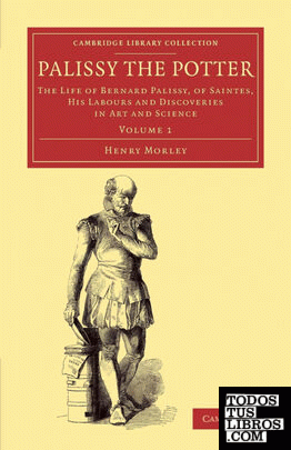 Palissy the Potter - Volume 1