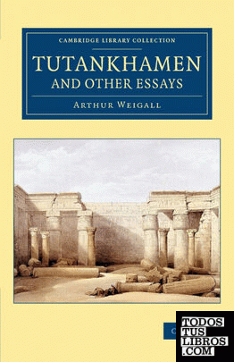 Tutankhamen and Other Essays