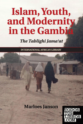 Islam, Youth, and Modernity in the Gambia