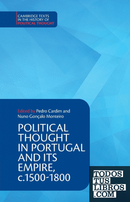 Political Thought in Portugal and its Empire, c.1500-1800