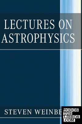 LECTURES ON ASTROPHYSICS
