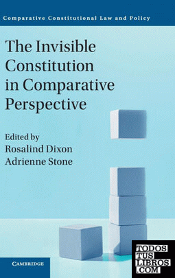 The Invisible Constitution in Comparative             Perspective