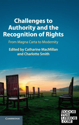 Challenges to Authority and the Recognition of             Rights
