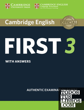 Cambridge English First 3. Student's Book with answers.